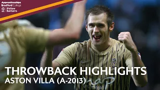 THROWBACK HIGHLIGHTS: Aston Villa 2-1 Bradford City