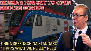 Finally SUCCEEDED! Serbia High-Speed Railway That Co-built by China SHOCKED The Europe!