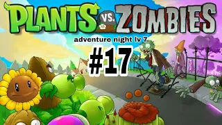 plants vs zombies adventure night lv 7 #17-1000