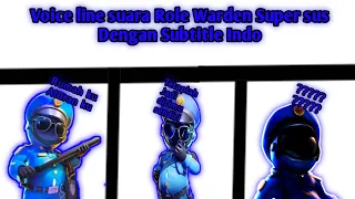 Semua Suara Voice Line Role Warden Super sus Dengan Subtitle Indo