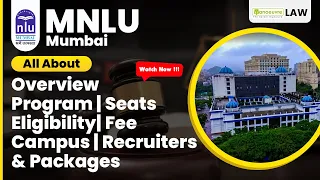 MNLU Mumbai - All About Programs | Eligibility | Fee | Seats | Campus | Recruiters | Package & More