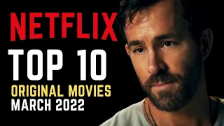 TOP 10 Best New Netflix Movies March 2022 | Watch Now on Netflix!