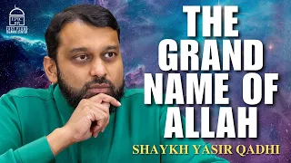 NEW | What is THE BEST Name of Allah? | EPIC Masjid | Shaykh Dr. Yasir Qadhi