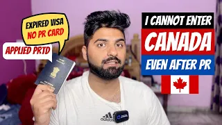 PR ke Baad Bhi Main Canada Enter Nahin kar Sakta | No PR Card & Expired Visa | Applied PRTD