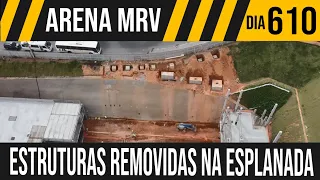 ARENA MRV | 7/8 ESTRUTURAS REMOVIDAS NA ESPLANADA | 20/12/2021