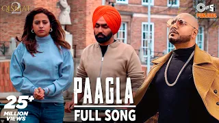 Paagla Full Song | Qismat 2 | B PRAAK | Ammy Virk | Sargun Mehta | Jaani | Asees Kaur