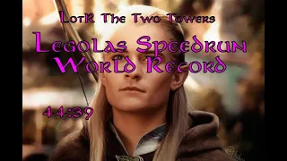 The Lord of the Rings: The Two Towers Legolas Speedrun in 44:39 (Former World Record)