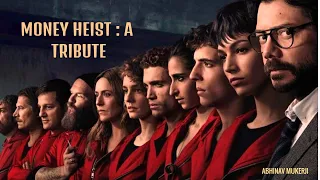 MONEY HEIST: A TRIBUTE | Alvaro Morte, Ursula Corbero, Pedro Alonso, Miguel Herran, Alba Flores