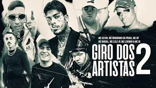 Giro dos Artistas 2 " - MC's Bruninho da Praia, GP, Magal, Lele JP ,ig, livinho  ...