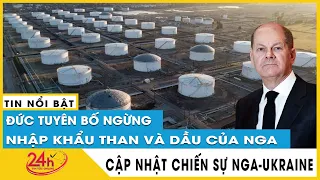 Đức tuyên bố ngừng mua than và dầu Nga từ ngày 1/8 và 31/12, sẽ thay thế nguồn cung ở đâu? | TV24h