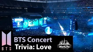 Trivia: Love - BTS (방탄소년단) Concert - 4K