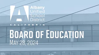 AUSD Board of Education - May 28, 2024