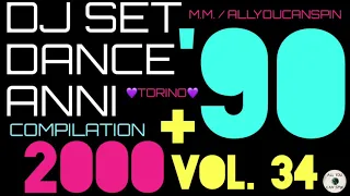 Dance Hits of the 90s and 2000s Vol. 34 - ANNI '90 + 2000 Vol 34 Dj Set - Dance Años 90 + 2000