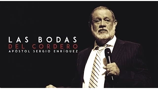 Apóstol Sergio Enríquez - Las Bodas del Cordero - domingo, 26 julio 2015