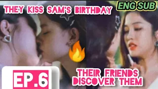 They kiss Sam's birthday!🔥Las descubren!😱ENG SUB]SPOILER EP 6 y 7 #Gap #FreenBecky