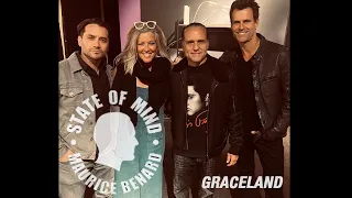 STATE OF MIND with MAURICE BENARD: GRACELAND ft LAURA WRIGHT, DOMINIC ZAMPROGNA, CAMERON MATHISON