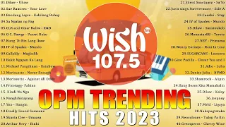 Best Of Wish 107.5 Songs New Playlist 2023 | WISH 107.5 | This Band, Juan Karlos, Moira Dela Torre