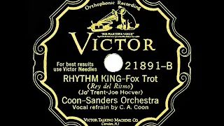 1928 Coon-Sanders - Rhythm King (Carleton Coon, vocal)