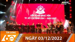 60 Giây Sáng - Ngày 03/12/2022 - HTV Tin Tức Mới Nhất