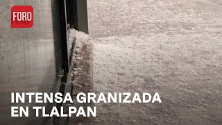 Fuerte lluvia y granizada en Tlalpan - Las Noticias