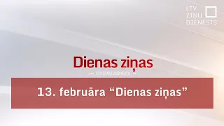 13. februāra Dienas ziņas