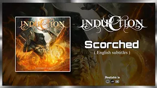 Induction - Scorched ( English subtitles )