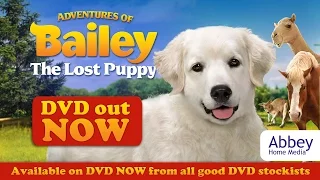 Adventures Of Bailey: The Lost Puppy (DVD trailer)