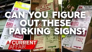 Can you figure out these parking signs? | A Current Affair