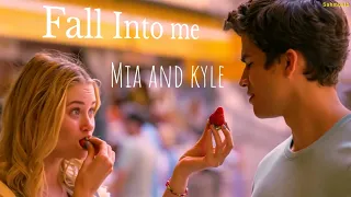 Mia and kyle - Fall Into Me |see you on venus|