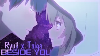 「Toradora」 Ryūji  x Taiga ~ Beside You [dedi ♡]