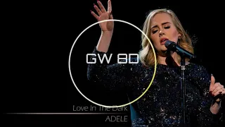 Love In The Dark 🎧 Adele 🔊VERSION 8D AUDIO🔊 Use Headphones 8D Music Song