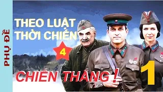 Theo luật thời chiến. IV - Chiến thắng! Tập 1 | Phim chiến tranh, phản gián, sx năm 2020 (Phụ đề)