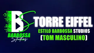PLAYBACK (Tom MASCULINO) - TORRE EIFFEL - MANU BAHTIDÃO