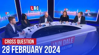 Cross Question with Iain Dale 28/02 | Watch Live