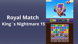 Royal Match King`s Nightmare 15