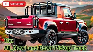 "Unveiling the Beast: 2025 Land Rover Defender Pickup - Unmatched Power and Precision!"