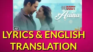 Aaina LYRICS TRANSLATION THE Body |RishiK, Emraan H, Vedhika,Sobhita |Arko,Tulsi K, Aditya D