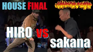 HIRO vs sakana│FINAL│Hook up HOUSE