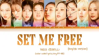 TWICE - Set Me Free (English Version) [color coded lyrics Eng/PT-BR]