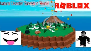 ROBLOX|NATURAL DISASTER SURVIVAL/РОБЛОКС|ВЫЖИВАНИЕ В СТИХИЙНЫХ БЕДСТВИЯХ