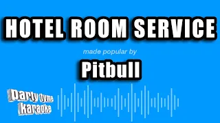 Pitbull - Hotel Room Service (Karaoke Version)