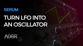 Turn an LFO into an Oscillator in Serum