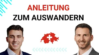 Anleitung zum Auswandern in die Schweiz - Ein Überblick | deine3a.ch