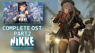 【NIKKE: GODDESS OF VICTORY】COMPLETE OST PART 2 w/ Timestamps