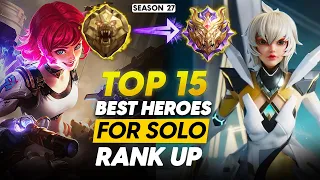 TOP 15 BEST HEROES TO SOLO RANK UP TO MYTHICAL GLORY FASTER | SEASON 27 SCARLET SHADOW