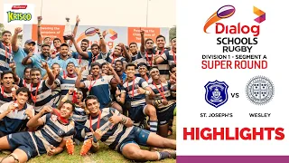 HIGHLIGHTS - St. Joseph's College vs Wesley College| Dialog Schools Rugby League 2022