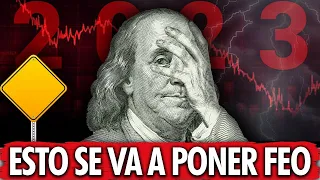 URGENTE: LA RECESIÓN ECONÓMICA 2023 ES INEVITABLE