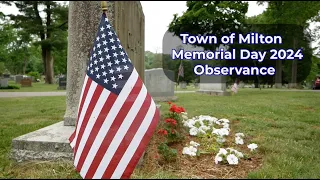 Town of Milton - Memorial Day Observance - May 27th, 2024