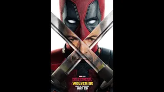 Deadpool & Wolverine - July 25