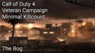 COD4 SP Veteran Minimal Killcount - The Bog